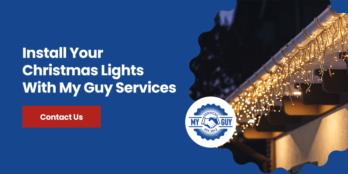 Install Your Christmas Lights With My Guy Services 