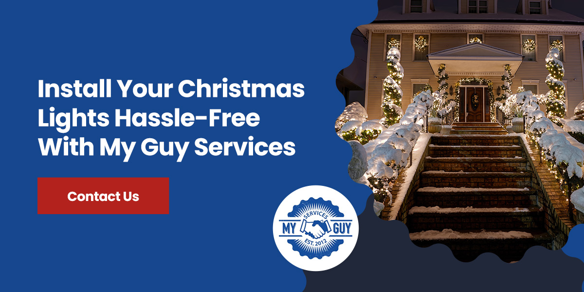 Install Your Christmas Lights Hassle-Free With My Guy Services